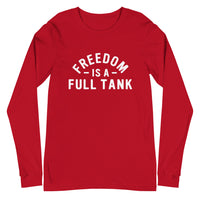 Thumbnail for Freedom Is A Full Tank Long Sleeve